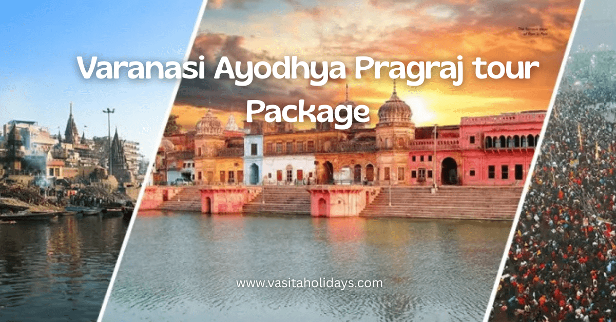 Varanasi Ayodhya Pragraj tour Package